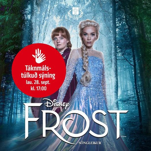 Frost – Táknmálstúlkuð sýning